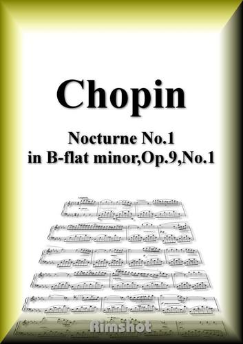 ショパン　ノクターン第１番　変ロ短調　Ｏｐ．９　Ｎｏ．１　ピアノ・ソロ