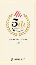 ANIPLEX＋ 5th Anniversary FIGURE COLLECTION