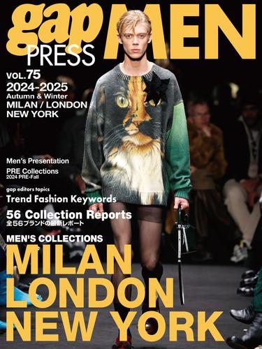 2024-25 A/W gap PRESS MEN vol.75 MILAN / LONDON / NY
